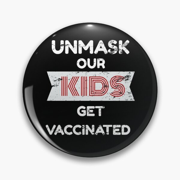 Item preview, Copy of Unmask Our Kids Get Vaccinated Vintage Educating Motivating  designed and sold by adamtepl.