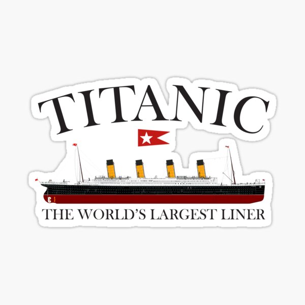 Titanic. 1912, RMS Titanic, Cruise, Ship, Disaster. Sticker