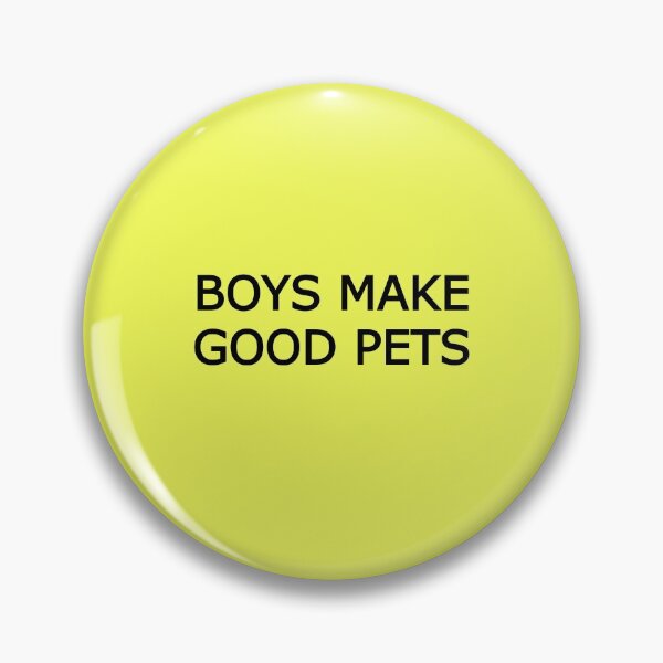 Item preview, Boys make good pets designed and sold by Designtea.