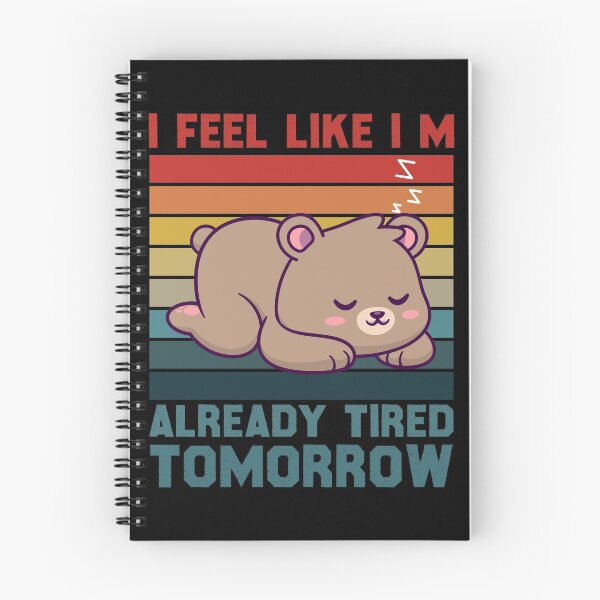 Item preview,  i feel like im already tired tomorrow cute bear brown Vintage designed and sold by YerrouDesing.
