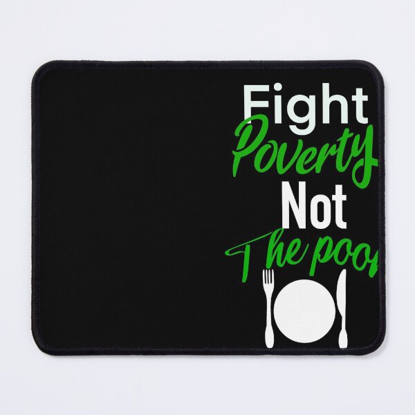 Item preview, Fight poverty  designed and sold by Artistaffame.