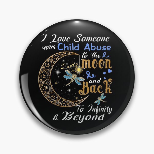 Item preview, I Love Someone With Child Abuse To The Moon And Back designed and sold by Adropine.