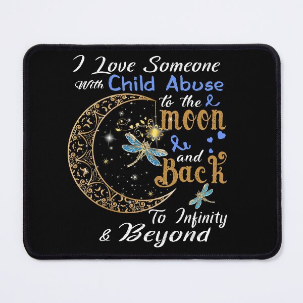 Item preview, I Love Someone With Child Abuse To The Moon And Back designed and sold by Adropine.