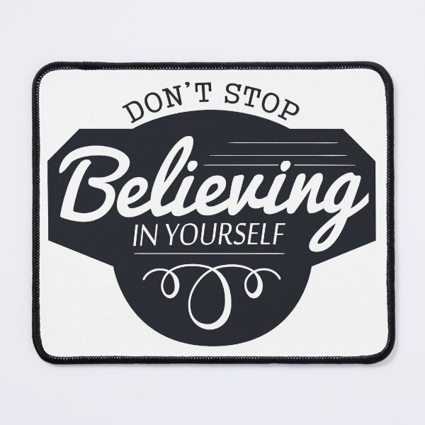 Item preview, Dont stop believing in yourself designed and sold by KHAFiT.