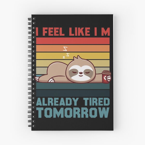 Item preview,  i feel like im already tired tomorrow funny Sloth Vintage designed and sold by YerrouDesing.