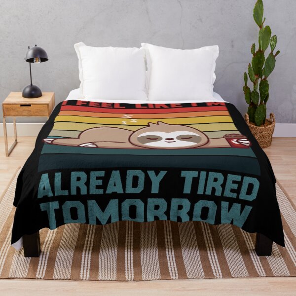 Item preview,  i feel like im already tired tomorrow funny Sloth Vintage designed and sold by YerrouDesing.