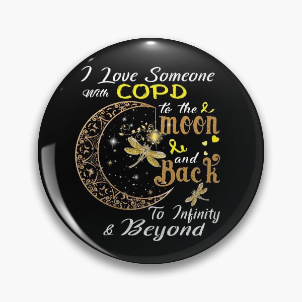 Item preview, I Love Someone With COPD To The Moon And Back designed and sold by Adropine.