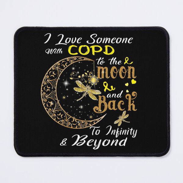 Item preview, I Love Someone With COPD To The Moon And Back designed and sold by Adropine.