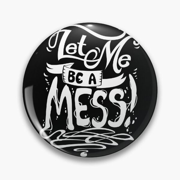 Item preview, Let Me Be A MESS! | White designed and sold by Oddmon.