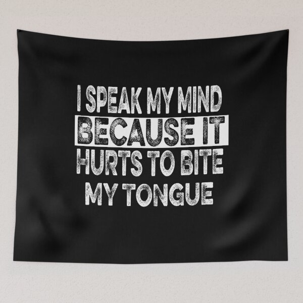 Item preview, I Speak My Mind Because Hilarious Sarcasm Fun Saying Joke designed and sold by ilias13.