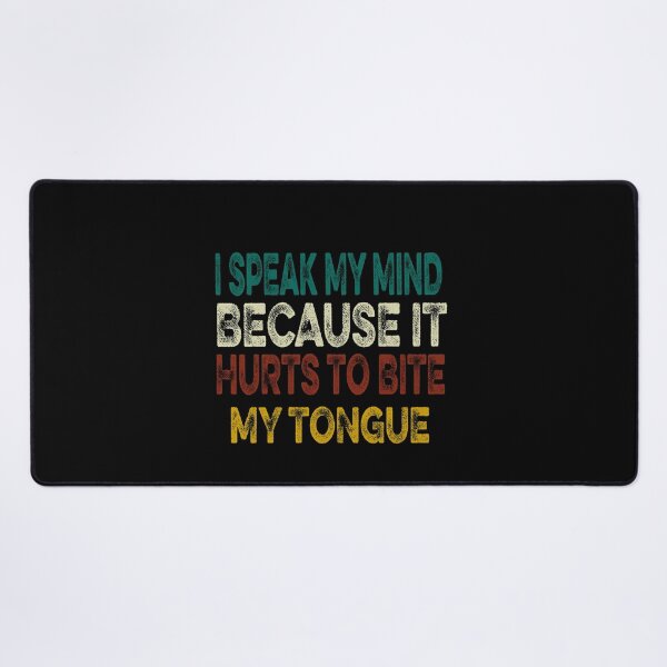 Item preview, I Speak My Mind Because Hilarious Sarcasm Fun Saying Joke designed and sold by ilias13.