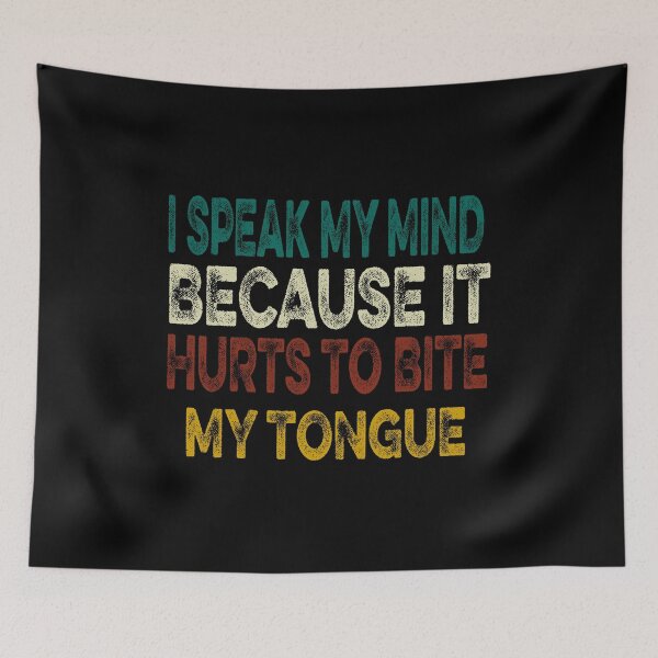 Item preview,  I Speak My Mind Because Hilarious Sarcasm Fun Saying Joke designed and sold by ilias13.