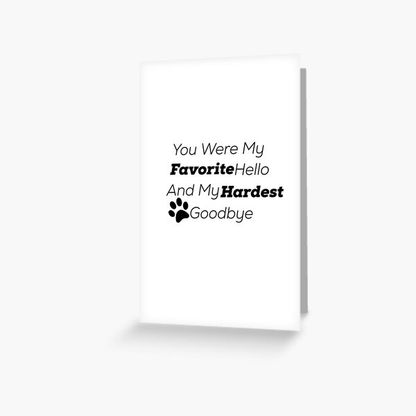 Item preview, You Were My Favorite Hello And My Hardest Goodbye designed and sold by Guidesine.