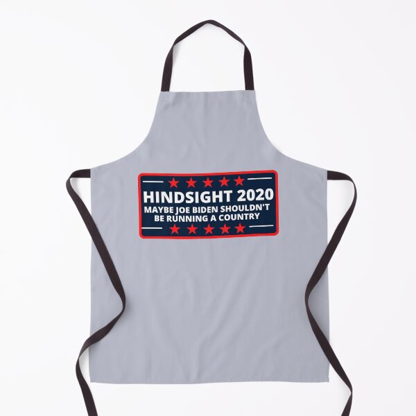 Item preview, Hindsight 2020 maybe Joe Biden shouldn't be running a country designed and sold by SmartTShirtTime.