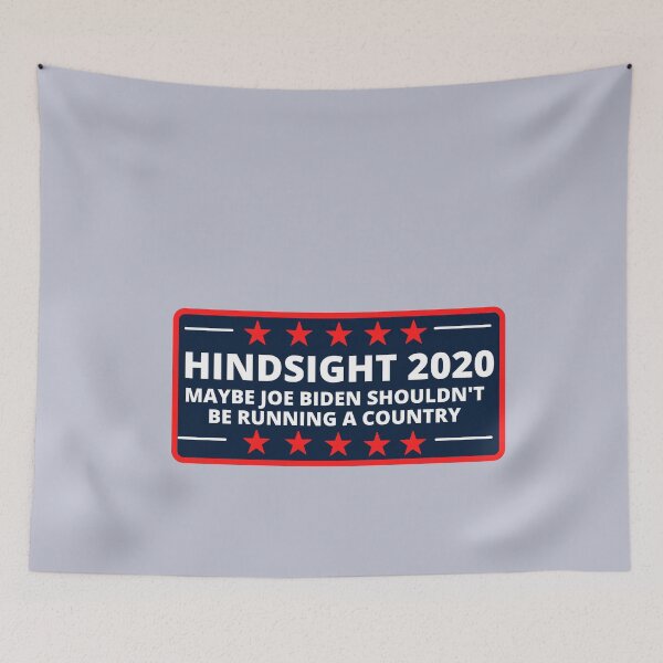 Item preview, Hindsight 2020 maybe Joe Biden shouldn't be running a country designed and sold by SmartTShirtTime.