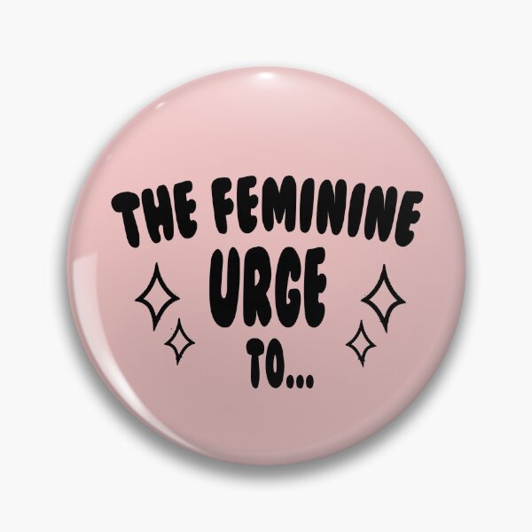 Item preview, The Feminine Urge To designed and sold by RainbowPandas.