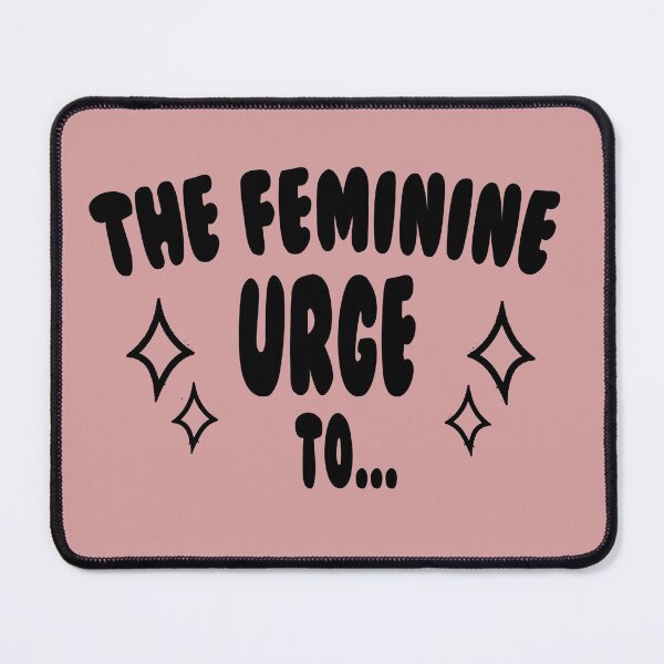 Item preview, The Feminine Urge To designed and sold by RainbowPandas.