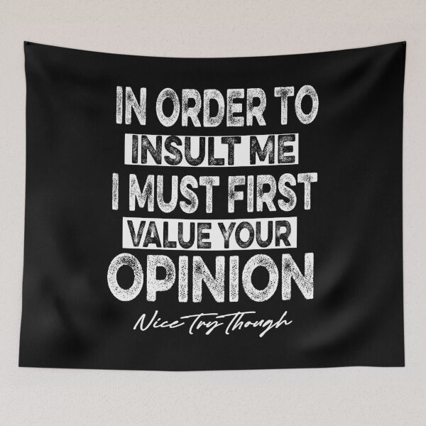 Item preview, Funny, In Order To Insult Me designed and sold by ilias13.