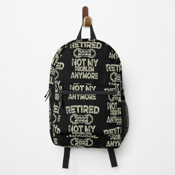Item preview, Retired 2022 Not My Problem Anymore Funny designed and sold by ilias13.