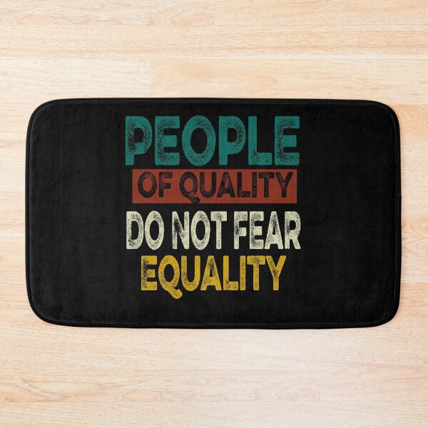 Item preview, People Of Quality Do Not Fear Equality designed and sold by ilias13.