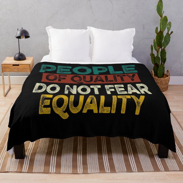 Item preview, People Of Quality Do Not Fear Equality designed and sold by ilias13.