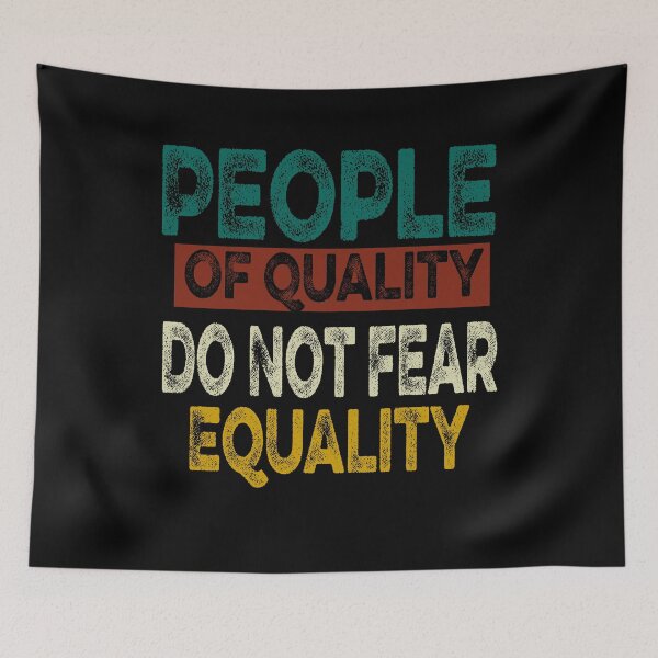Item preview, People Of Quality Do Not Fear Equality designed and sold by ilias13.