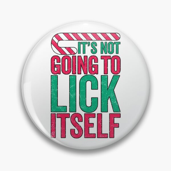 Item preview, It's Not Going To Lick Itself designed and sold by infleims.