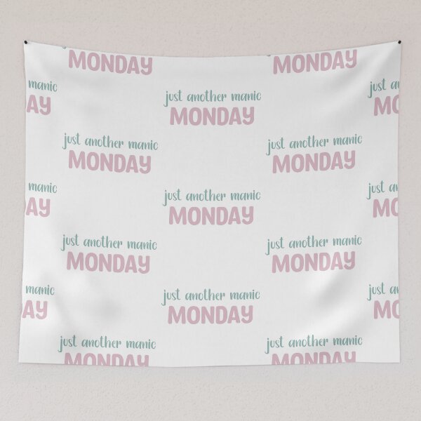 Item preview, Just Another Manic Monday Text/Quote designed and sold by TheMajesticGoat.