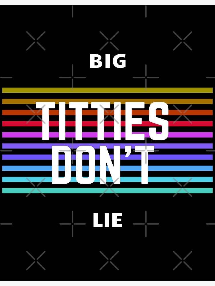 Thumbnail 3 of 3, Sticker, Big Tities Don't Lie designed and sold by OrangeYaHappy.