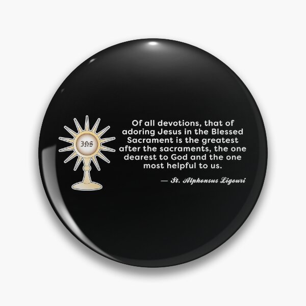 Item preview, St. Alphonsus Ligouri Eucharist Quote designed and sold by KTSubz Faith & Fun Designs.