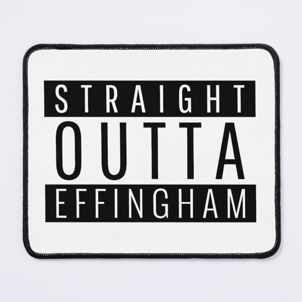 Item preview, Straight Outta Effingham Illinois designed and sold by Teelogic.