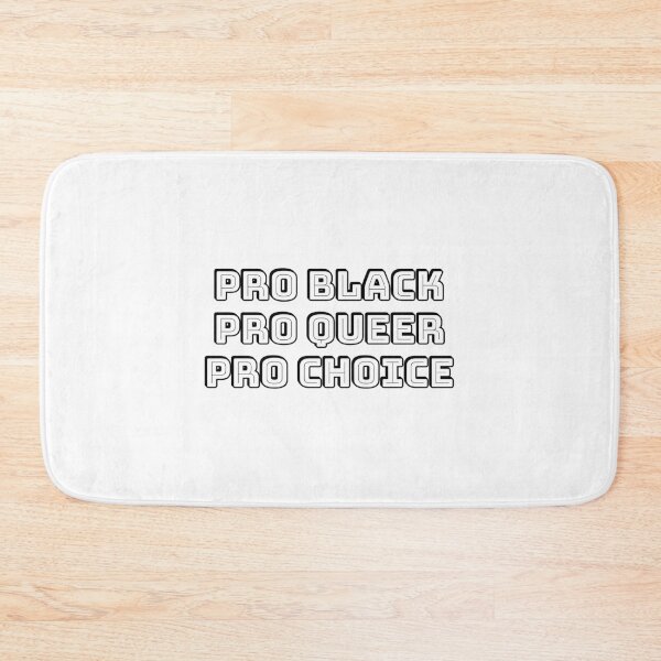 Item preview, PRO BLACK PRO QUEER PRO CHOICE designed and sold by Inspirationmotivation.