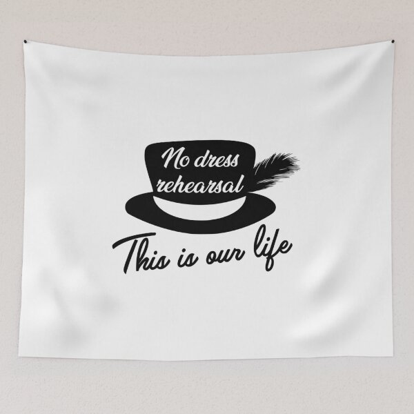 Item preview, No Dress Rehearsal This Is Our Life designed and sold by lfinkbeiner12.