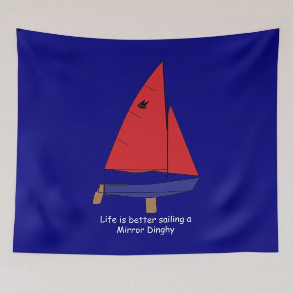 Item preview, Mirror Dinghy - Life is better sailing a Mirror Dinghy designed and sold by CHBB.