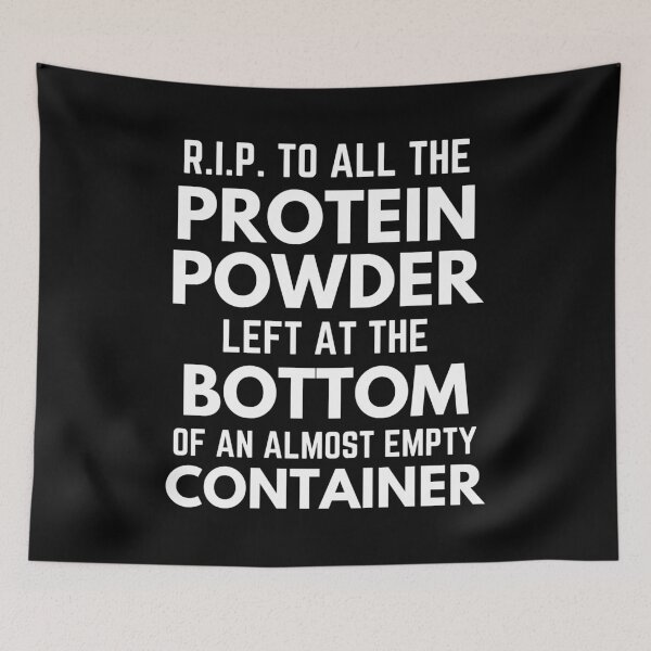 Item preview, R.I.P. To All The Protein Powder Bottom of Container Bulking Saying Sarcastic designed and sold by EllConApparel.