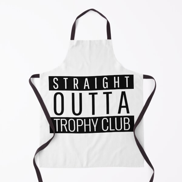 Item preview, Straight Outta Trophy Club Texas designed and sold by Teelogic.