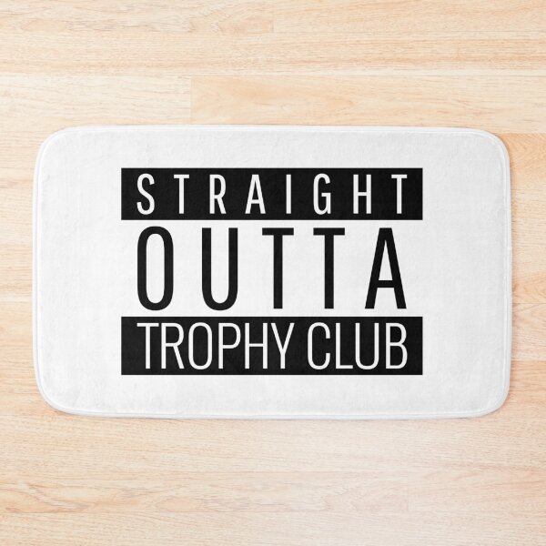 Item preview, Straight Outta Trophy Club Texas  designed and sold by Teelogic.