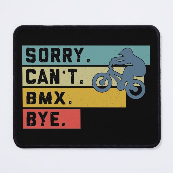 Item preview, BMX Retro Sorry Cant Bye Sport designed and sold by SiouxLove.