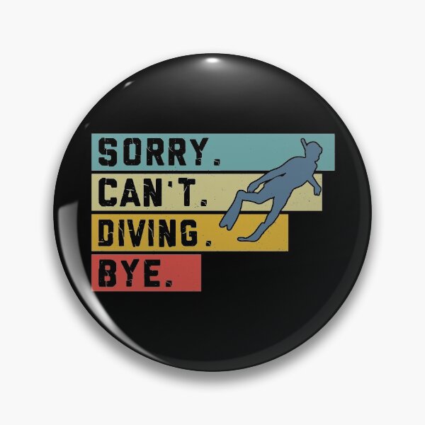 Item preview, Diving - Sorry Cant Bye  designed and sold by ConcorStore.