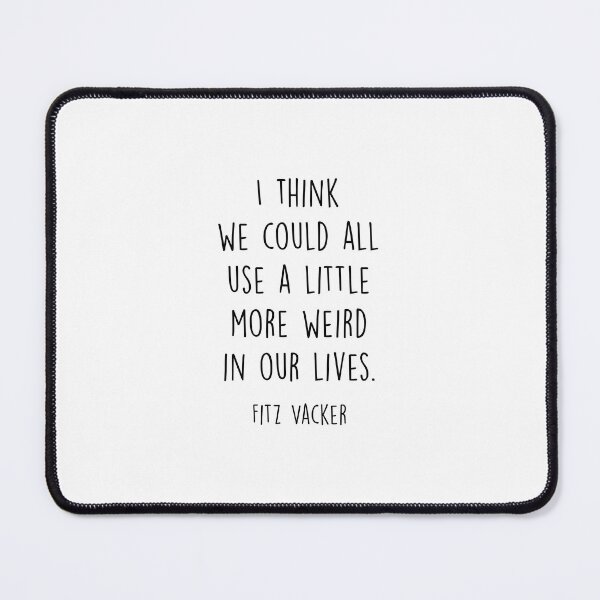 Item preview, I think we could all use a little more weird in our lives designed and sold by corbrand.