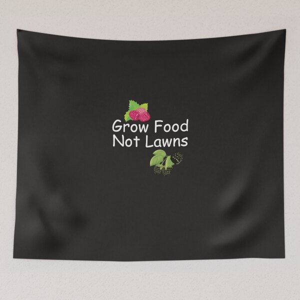 Item preview, Grow Food Not Lawns designed and sold by AlwaysAwesome.