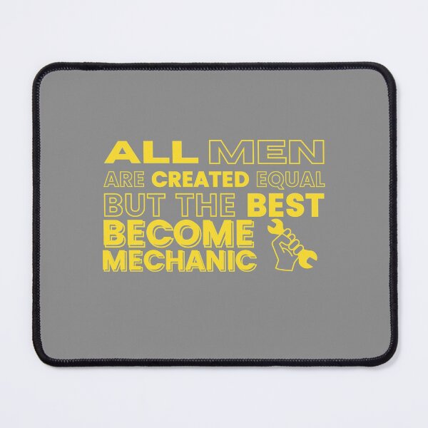 Item preview, All Men Are Created Equal Mechanic designed and sold by nubiestore.