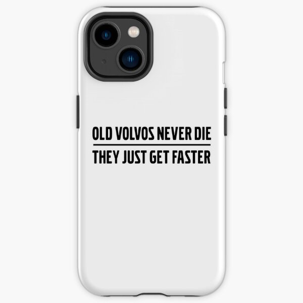 Old Volvos Never Die They Just Get Faster Turbobricks iPhone Tough Case