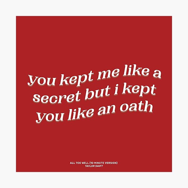 Item preview, you kept me like a secret but i kept you like an oath designed and sold by oeufcreatif.