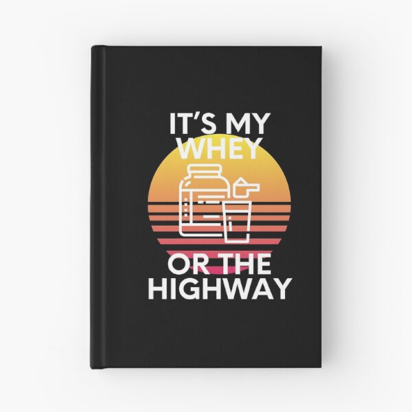 Item preview, It’s My Whey Or The Highway Protein Shake Humor designed and sold by EllConApparel.