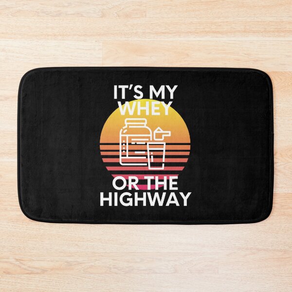 Item preview, It’s My Whey Or The Highway Protein Shake Humor designed and sold by EllConApparel.
