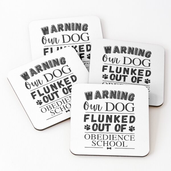 Item preview, Warning Our Dog Flunked Out Of Obedience School - Dog Paw Print, Dog Bone - by Boo-da-chay designed and sold by Boo-da-chay.