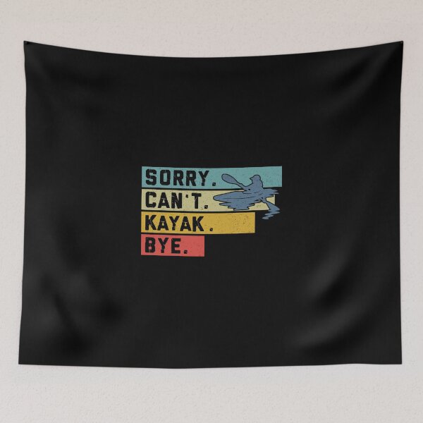 Item preview, Vintage Kayaking -  Sorry Cant Bye Sport  designed and sold by HauckClothing.