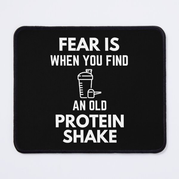 Item preview, Fear Is When You Find An Old Protein Shake Gym Humor designed and sold by EllConApparel.