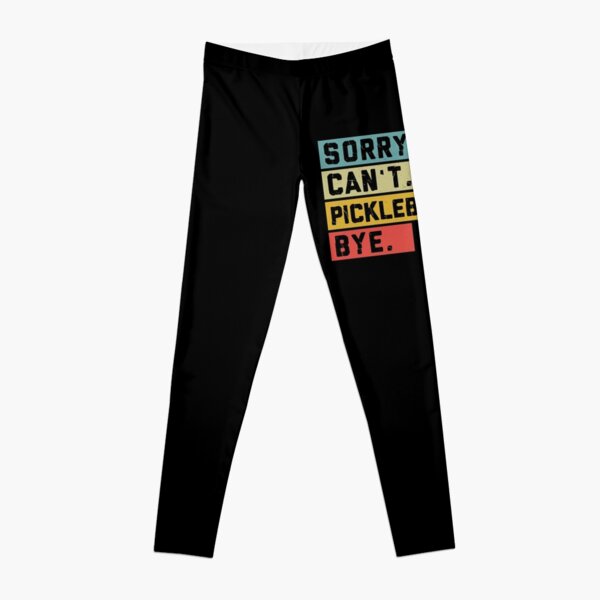 Leggings for Sale mit Vintage Pickleball - Sorry Cant Bye Sport von  HauckClothing